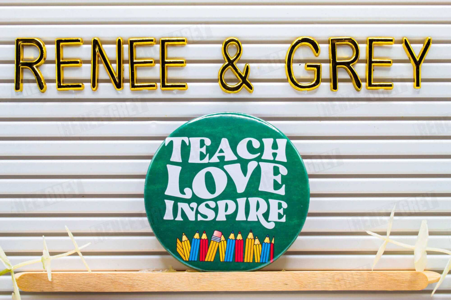 Teach Love Inspire Pinback Button, pinback buttons, pinback button set, custom button pins, pin back buttons, button badge