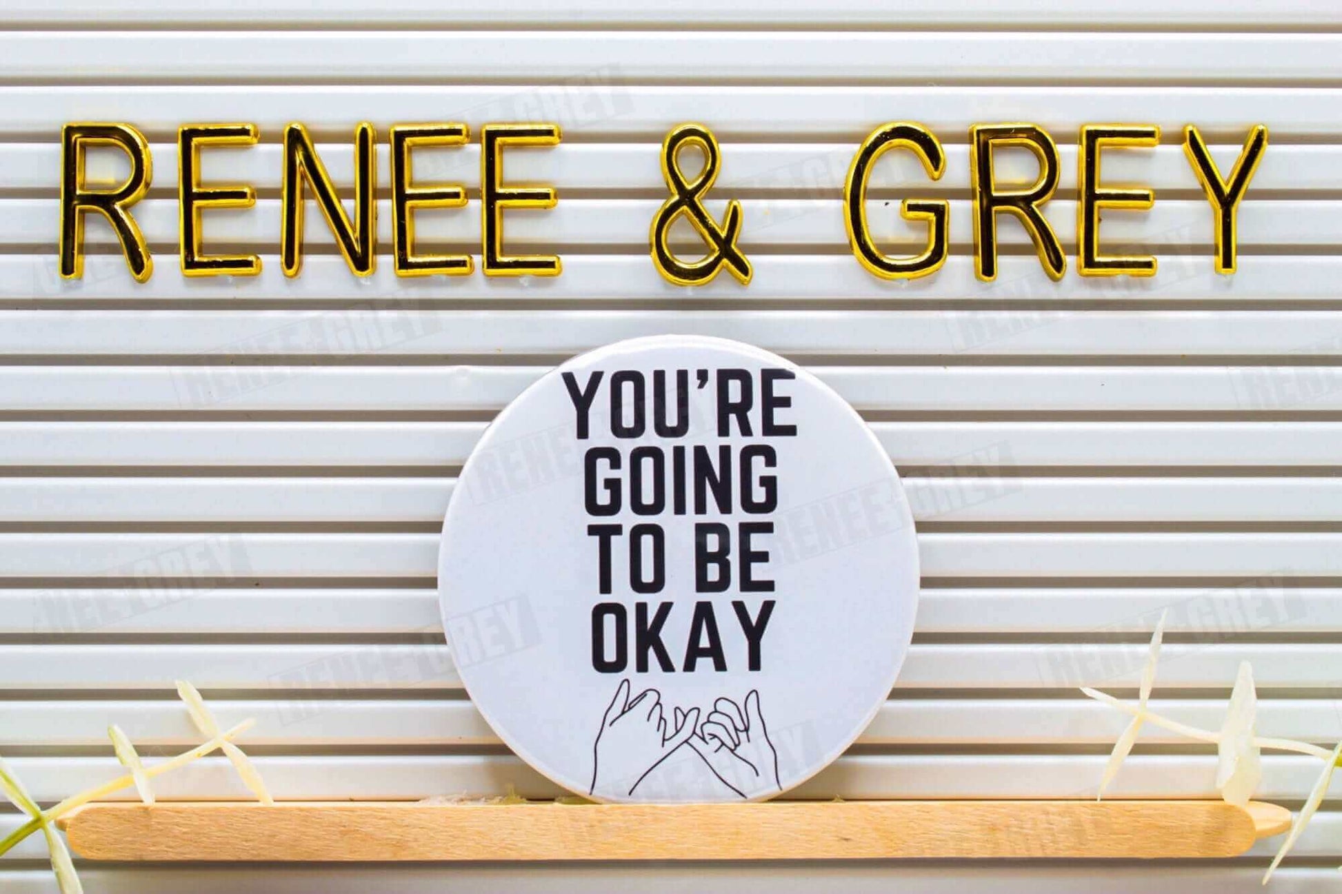 You're Going To Be Okay Pinback Button, pinback buttons, pinback button set, custom button pins, pin back buttons, button badge
